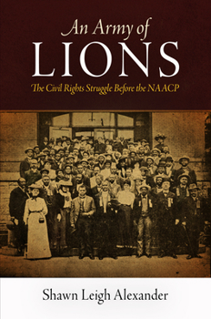 Paperback An Army of Lions: The Civil Rights Struggle Before the NAACP Book