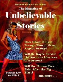 Paperback The Magazine of Unbelievable Stories: Summer 2007 Global Edition Book