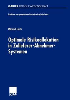 Paperback Optimale Risikoallokation in Zulieferer-Abnehmer-Systemen [German] Book