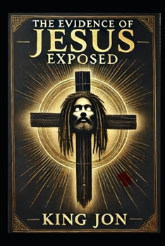Paperback The Truth about Jesus Exposed Book
