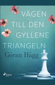 Paperback Vägen till den gyllene triangeln [Swedish] Book