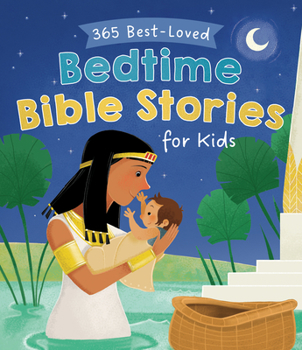 Paperback 365 Best-Loved Bedtime Bible Stories for Kids Book