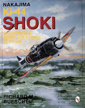 Nakajima Ki.44 Shoki Ia,b,c/IIa,b,c In Japanese Army Air Force Service (Aircam Aviation Series, No.25) - Book #25 of the Osprey Aircam Aviation