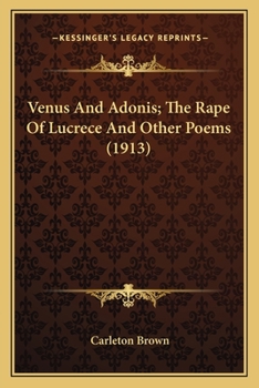 Paperback Venus And Adonis; The Rape Of Lucrece And Other Poems (1913) Book