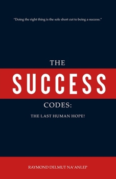 Paperback The Success Codes: The Last Human Hope Book