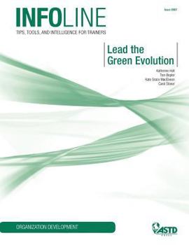 Paperback Lead the Green Evolution (Infoline ASTD) Book