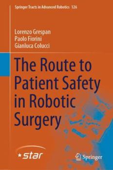 Hardcover The Route to Patient Safety in Robotic Surgery Book