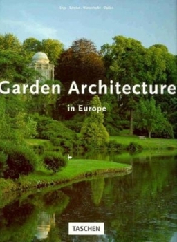 Garden Architecture in Europe 1450-1800: From the Villa Garden of the Italian Renaissance to the English Landscape Garden (Big Series : Architecture and Design)