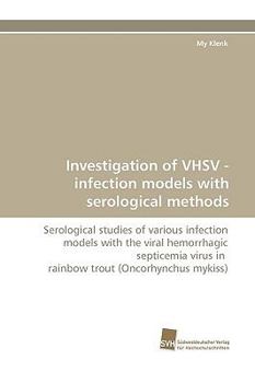 Paperback Investigation of VHSV - infection models with serological methods Book