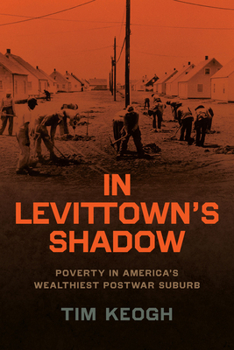 Paperback In Levittown's Shadow: Poverty in America's Wealthiest Postwar Suburb Book