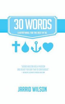 Paperback 30 Words: A Devotional for the Rest of Us Book