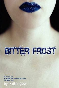 Paperback Bitter Frost (Bitter Frost Series: Book 1) Book