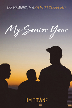 Paperback My Senior Year: The Memoirs of a Belmont Street Boy Book