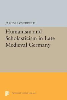 Paperback Humanism and Scholasticism in Late Medieval Germany Book