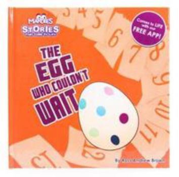 Hardcover The the Egg who couldn't Wait: Stories that come to Life Book
