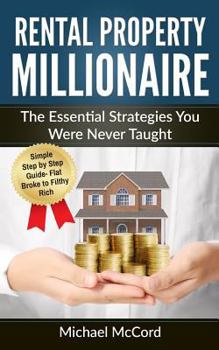 Paperback Rental Property Millionaire: The Essential Strategies You Were Never Taught Book