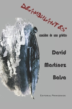 Paperback Deambulantes: Nacidos de una grieta [Spanish] Book