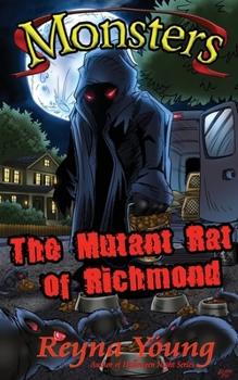 Monsters: The Mutant Rat of Richmond