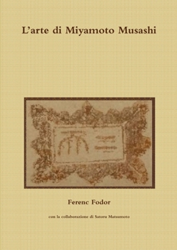 Paperback L'arte di Miyamoto Musashi [Italian] Book