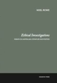 Paperback Ethical Investigations: essays on Australian literature and poetics Book