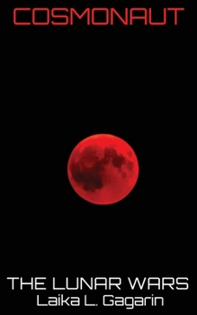 Paperback Cosmonaut: The Lunar Wars Book