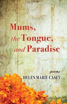 Paperback Mums, the Tongue, and Paradise Book