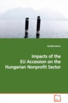 Paperback Impacts of the EU Accession on the Hungarian Nonprofit Sector Book