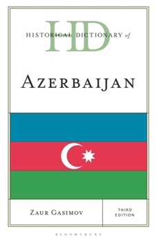 Hardcover Historical Dictionary of Azerbaijan Book