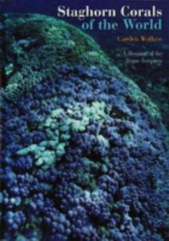 Hardcover Staghorn Corals of the World [OP]: A Revision of the Genus Acropora Book