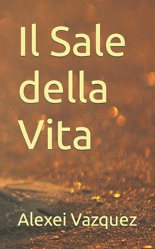 Paperback Il Sale della Vita [Italian] Book