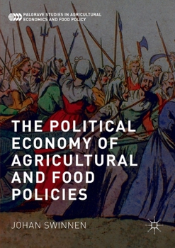 Paperback The Political Economy of Agricultural and Food Policies Book