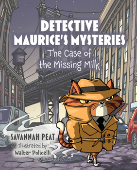Hardcover Detective Maurice's Mysteries: The Case of the Missing Milk Book