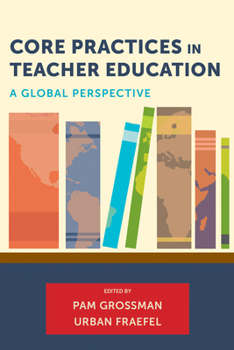 Paperback Core Practices in Teacher Education: A Global Perspective Book