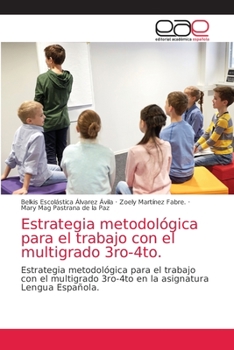 Paperback Estrategia metodológica para el trabajo con el multigrado 3ro-4to. [Spanish] Book
