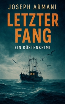 Paperback Letzter Fang - Ein Küstenkrimi [German] Book