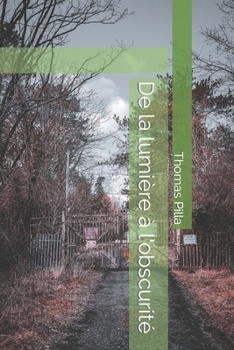 Paperback De la lumière à l'obscurité [French] Book