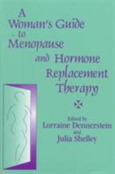 Hardcover A Woman's Guide to Menopause and Hormone Replacement Therapy Book