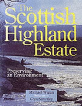 Hardcover The Scottish Highland Estate: Preserving an Environment Book