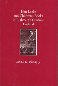 Hardcover John Locke and Children's Books in 18th Century England Book