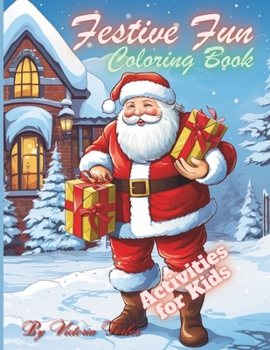 Paperback Festive Fun Coloring Book: 150 Magical Coloring Images for the Holidays Book