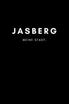 Jasberg: Notizbuch, Notizblock | DIN A5, 120 Seiten | Liniert, Linien, Lined | Deine Stadt, Dorf, Region und Heimat | Notizheft, Notizen, Block, Planer (German Edition)