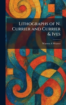 Lithographs of N. Currier and Currier & Ives