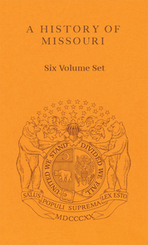 Hardcover A History of Missouri 6 Volume Set Book