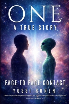 Paperback One: Face-to-Face Contact, Experiencing ET Consciousness, and Human Consciousness Evolution Book