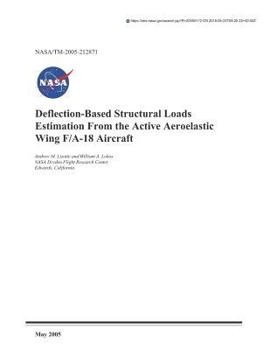 Paperback Deflection-Based Structural Loads Estimation from the Active Aeroelastic Wing F/A-18 Aircraft Book
