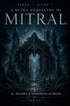 Paperback A ruína esquecida de Mitral (EIDRA) (Portuguese Edition) [Portuguese] Book
