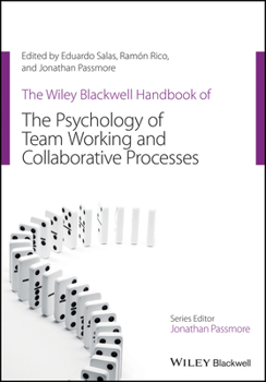 Paperback The Wiley Blackwell Handbook of the Psychology of Team Working and Collaborative Processes Book