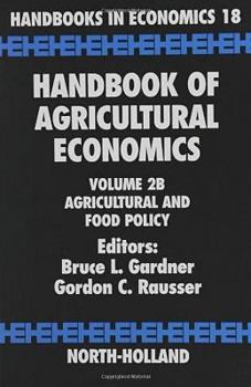 Handbook of Agricultural Economics : Agricultural and Food Policy (Handbook of Agricultural Economics)