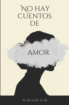 Paperback No hay cuentos de amor [Spanish] Book
