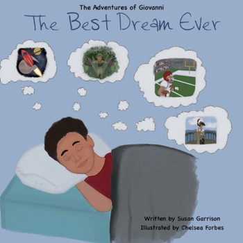 Paperback The Adventures of Giovanni - The Best Dream Ever Book